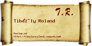 Tibély Roland névjegykártya